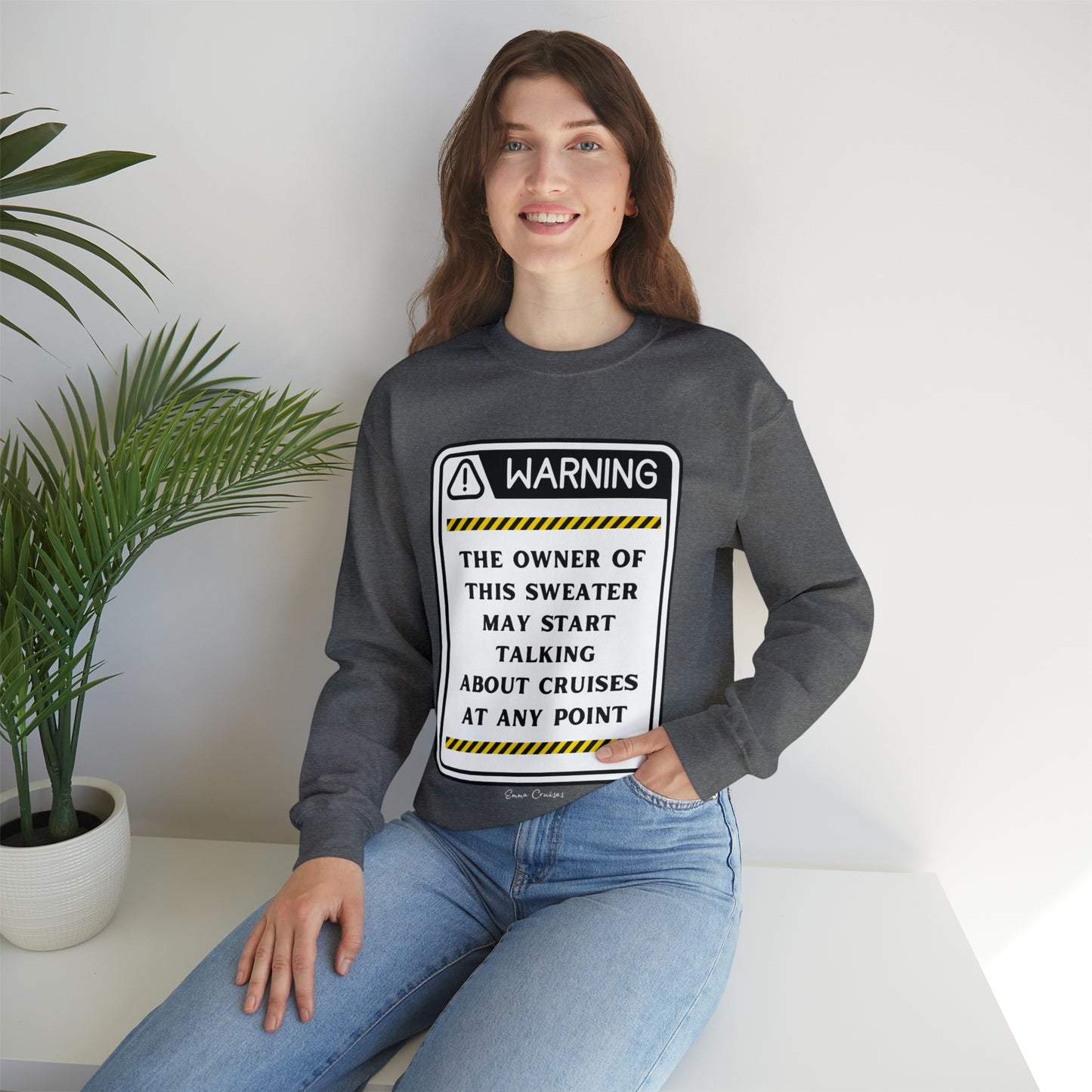 May Start Talking About Cruises - UNISEX Crewneck Sweatshirt (UK)