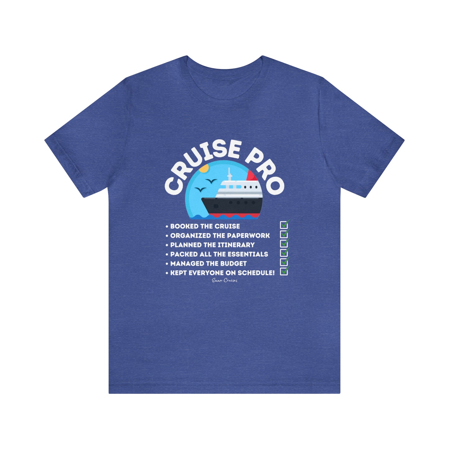 Ich bin ein Cruise Pro - UNISEX T-Shirt