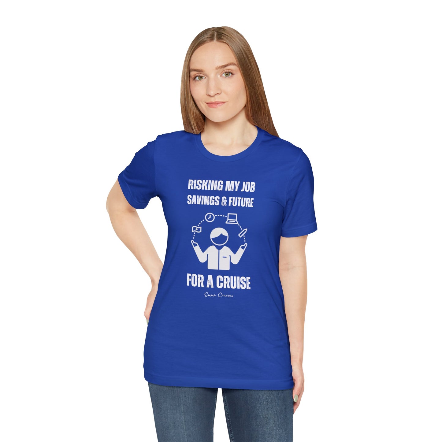 Risking Everything for a Cruise - UNISEX T-Shirt (UK)