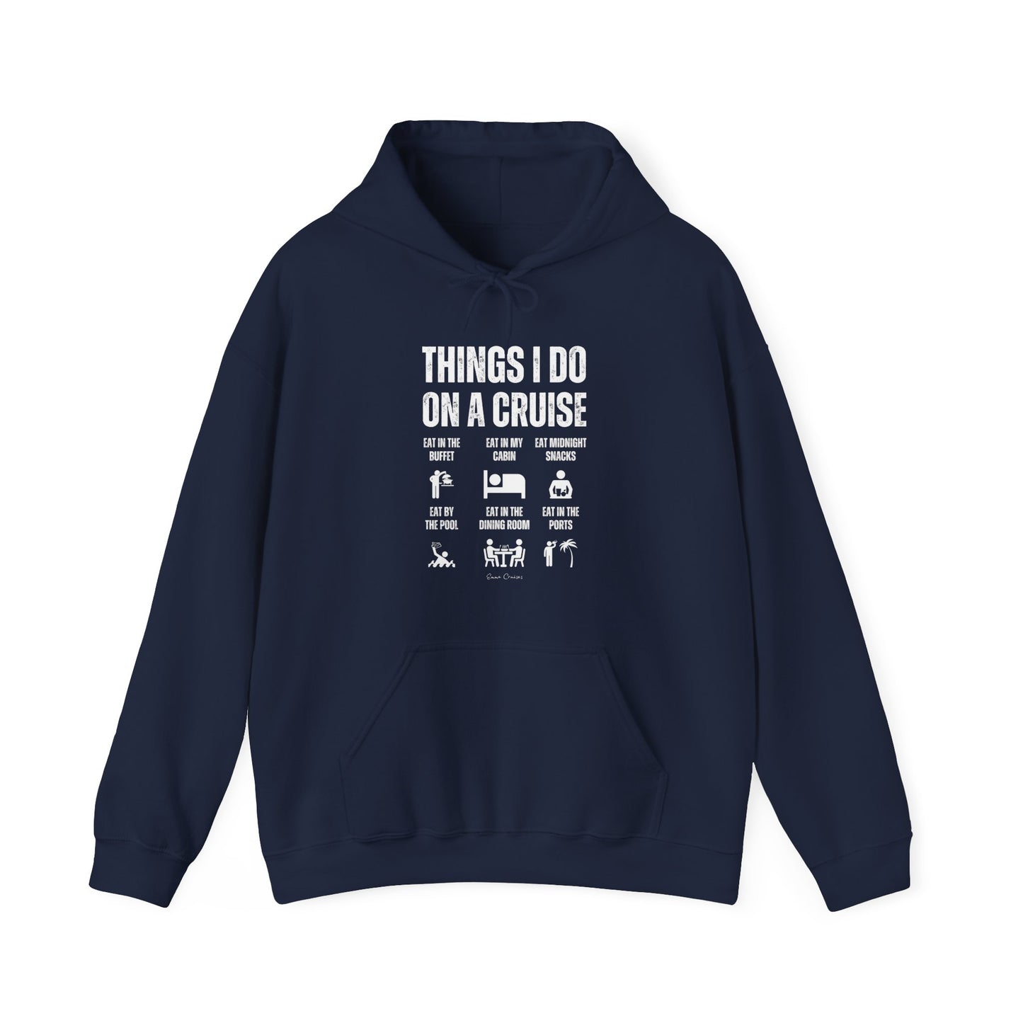 Things I Do on a Cruise - UNISEX Hoodie
