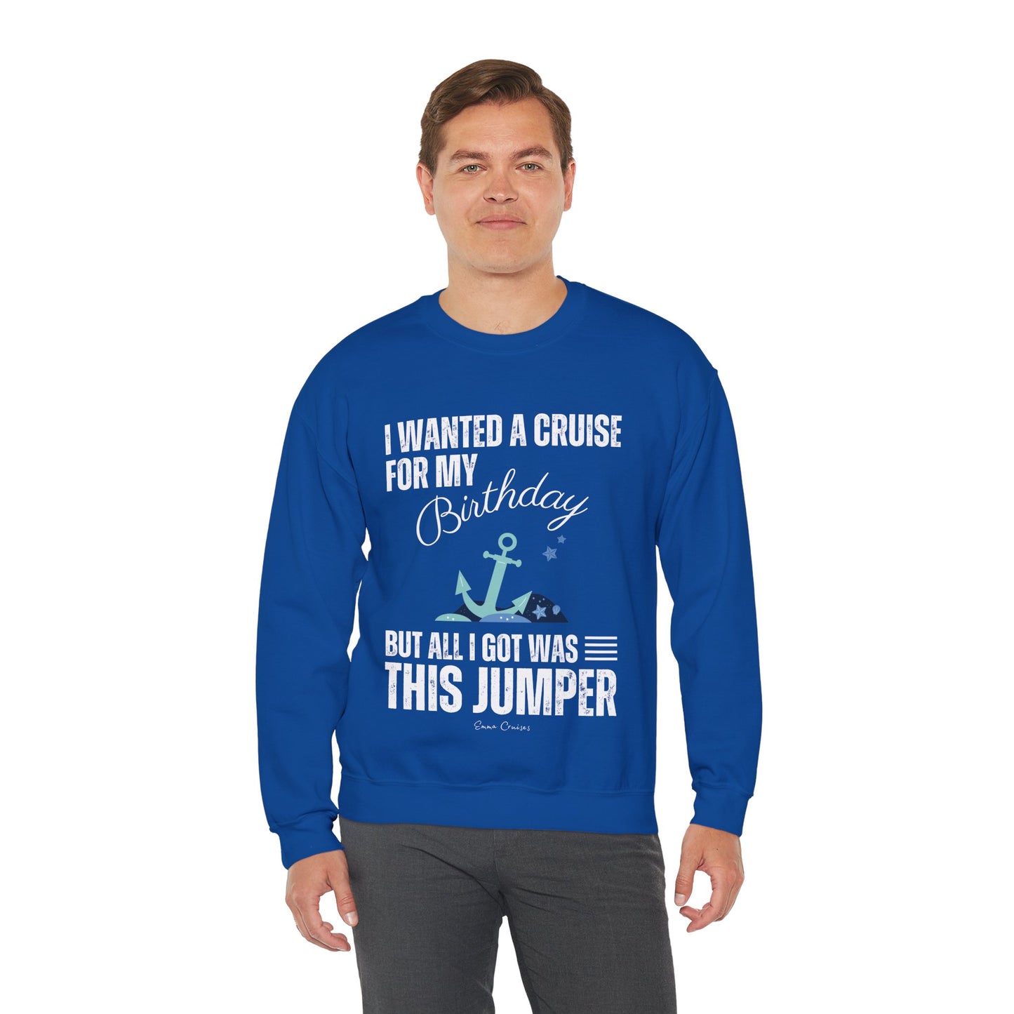 Quería un crucero para mi cumpleaños - Sudadera UNISEX Crewneck