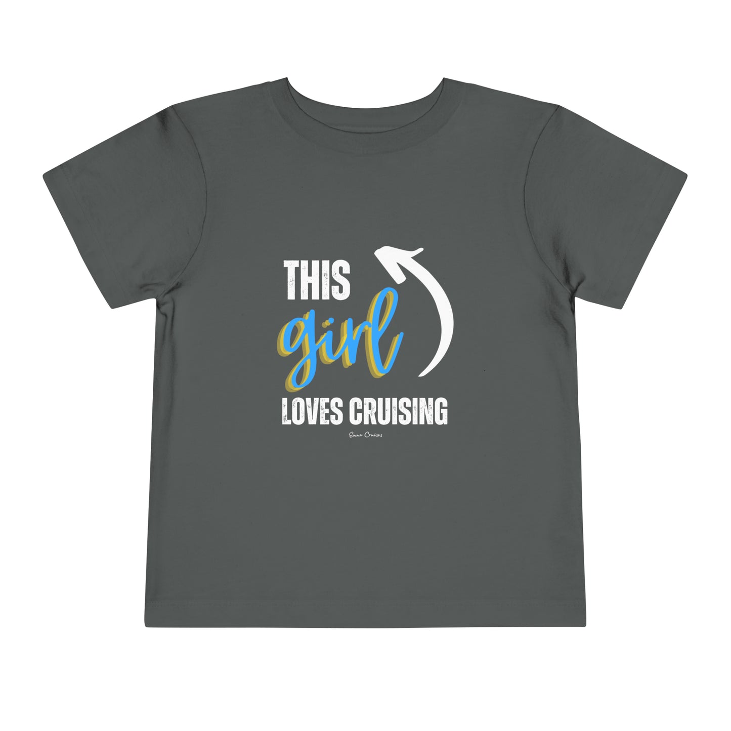 This Girl Loves Cruising - Toddler UNISEX T-Shirt