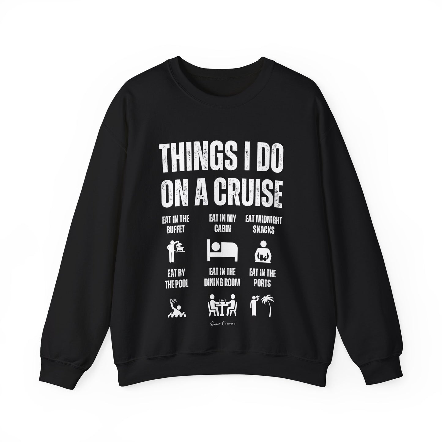 Things I Do on a Cruise - UNISEX Crewneck Sweatshirt (UK)