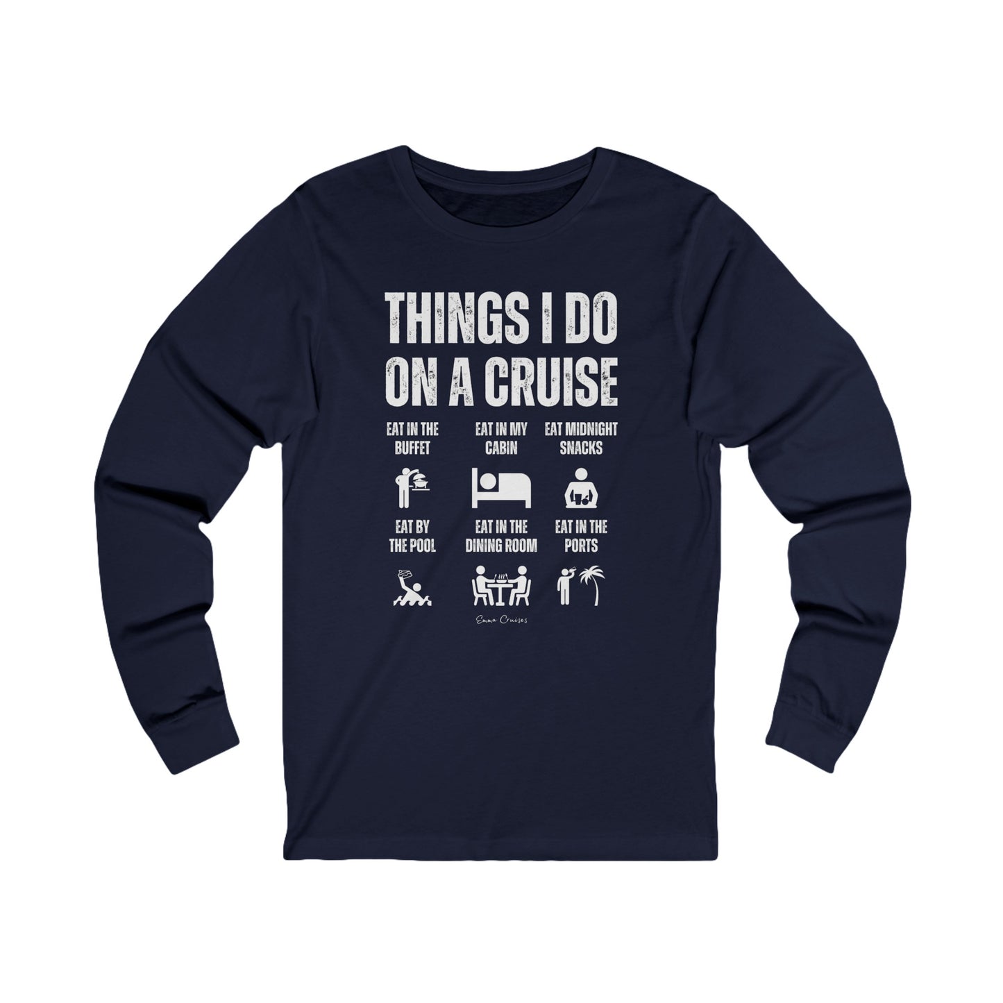 Things I Do on a Cruise - UNISEX T-Shirt