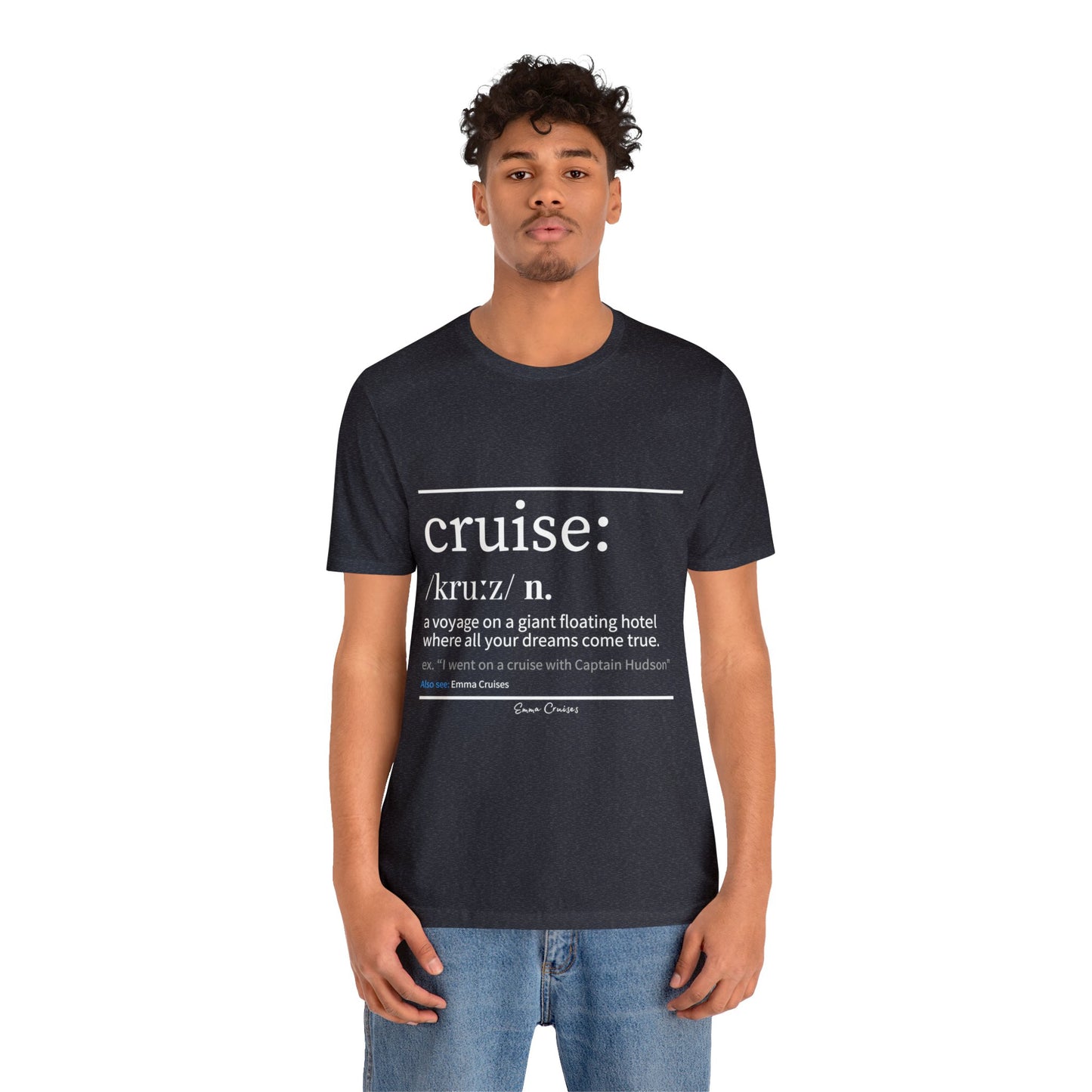 Cruise Definition - UNISEX T-Shirt