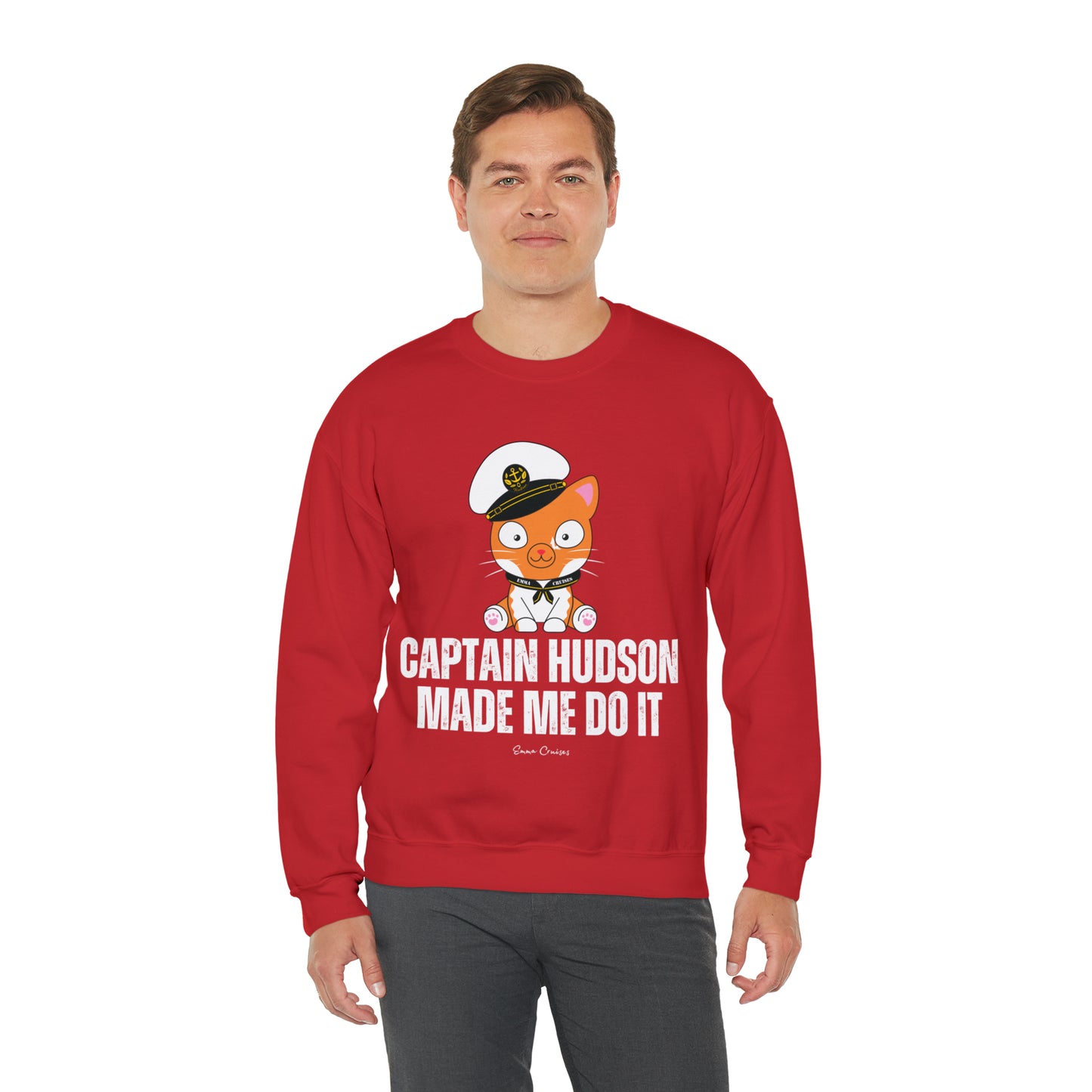 Captain Hudson Made Me Do It - UNISEX Crewneck Sweatshirt (UK)