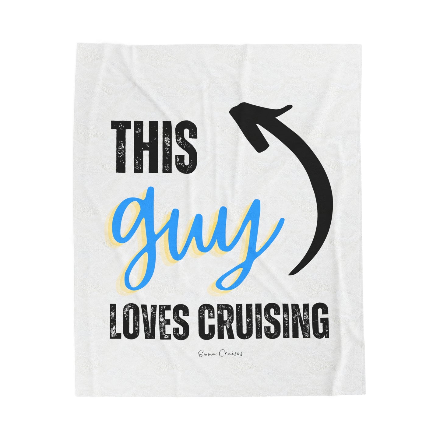 This Guy Loves Cruising - Velveteen Plush Blanket