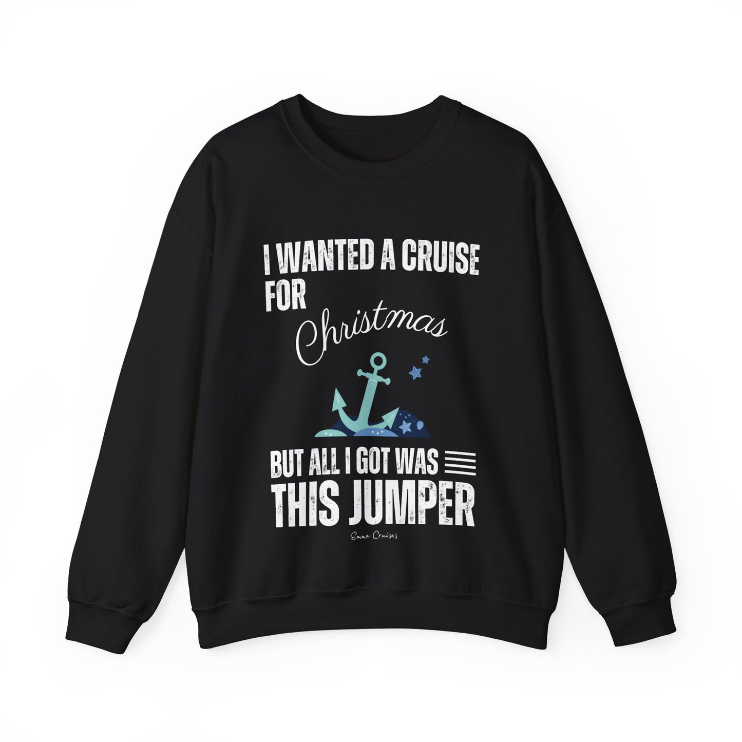 I Wanted a Cruise for Christmas - UNISEX Crewneck Sweatshirt