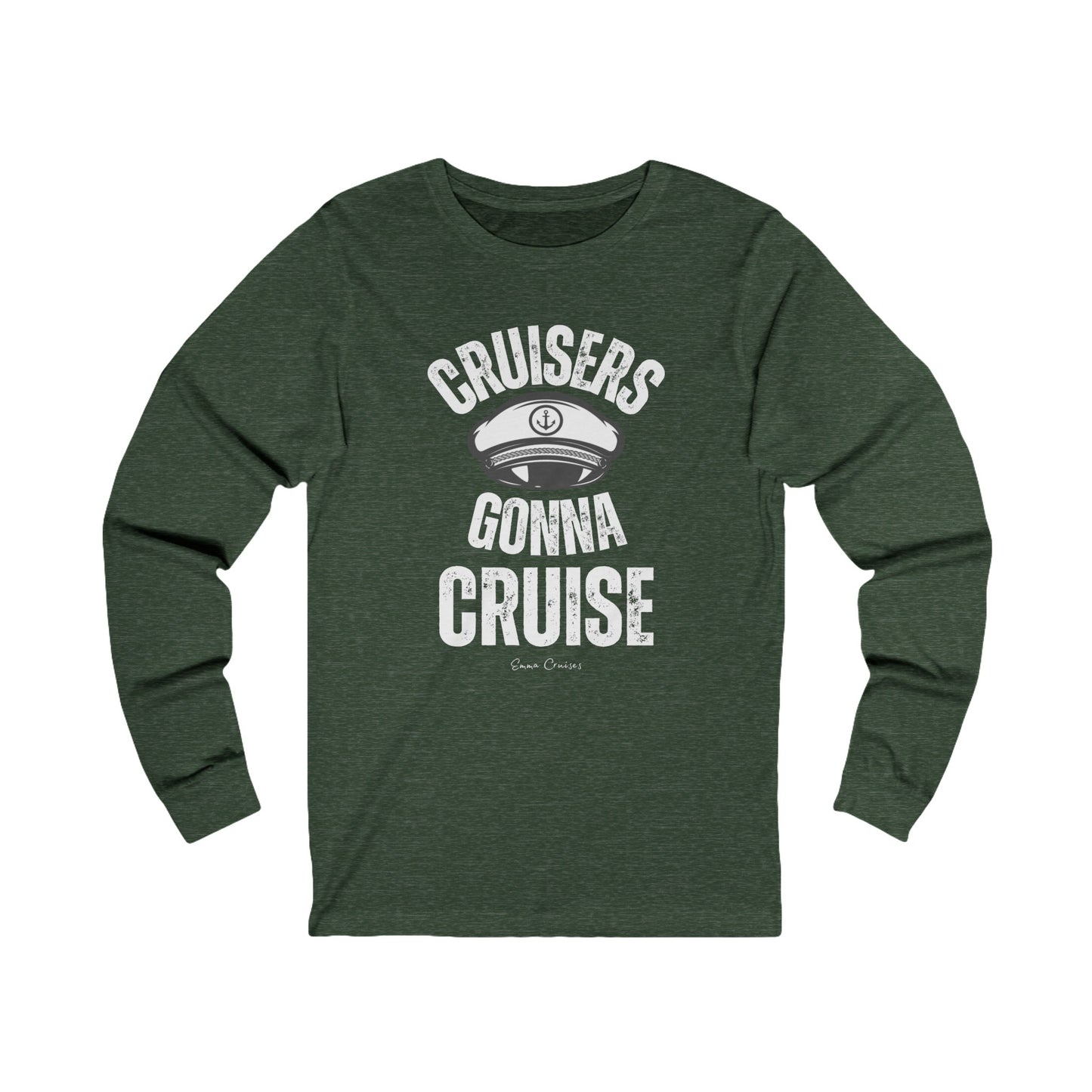 Cruisers Gonna Cruise - UNISEX T-Shirt