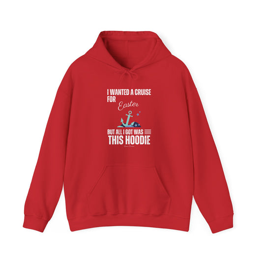 I Wanted a Cruise for Easter - UNISEX Hoodie (UK)