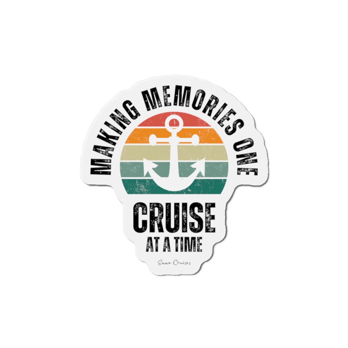 Making Memories One Cruise at a Time - Magnet