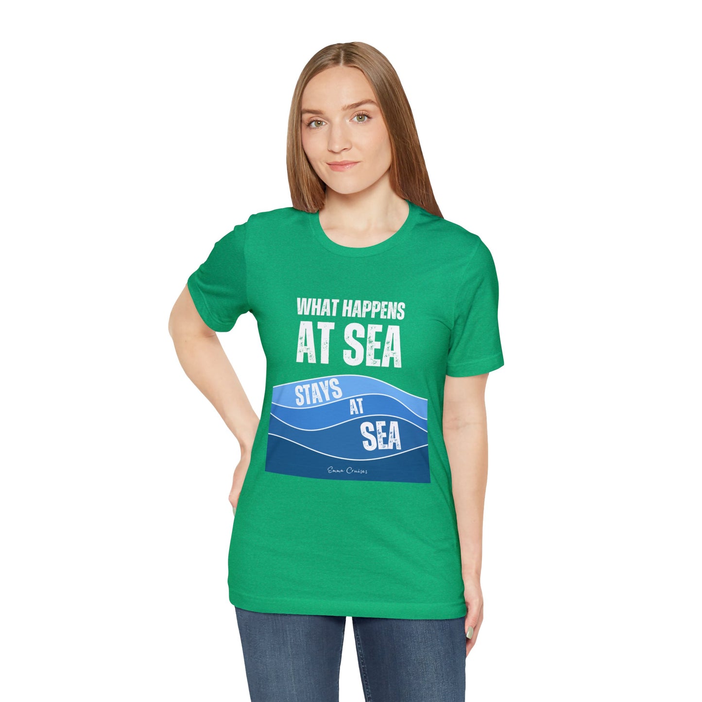 What Happens at Sea - UNISEX T-Shirt