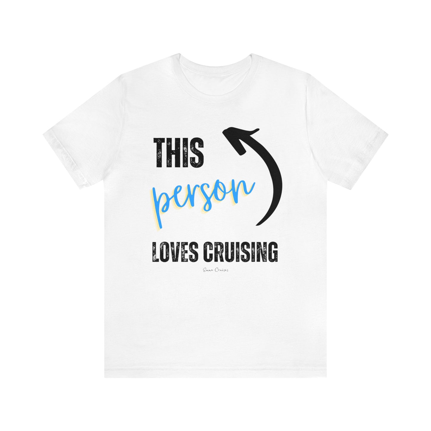 This Person Loves Cruising - UNISEX T-Shirt (UK)