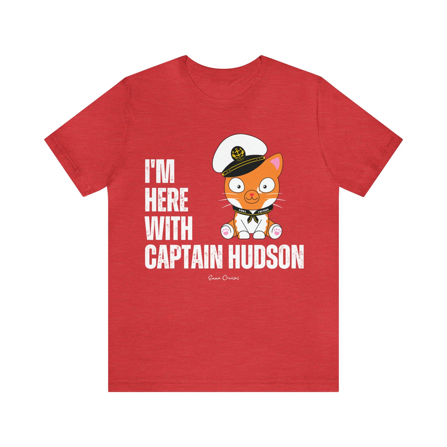 I'm With Captain Hudson - UNISEX T-Shirt