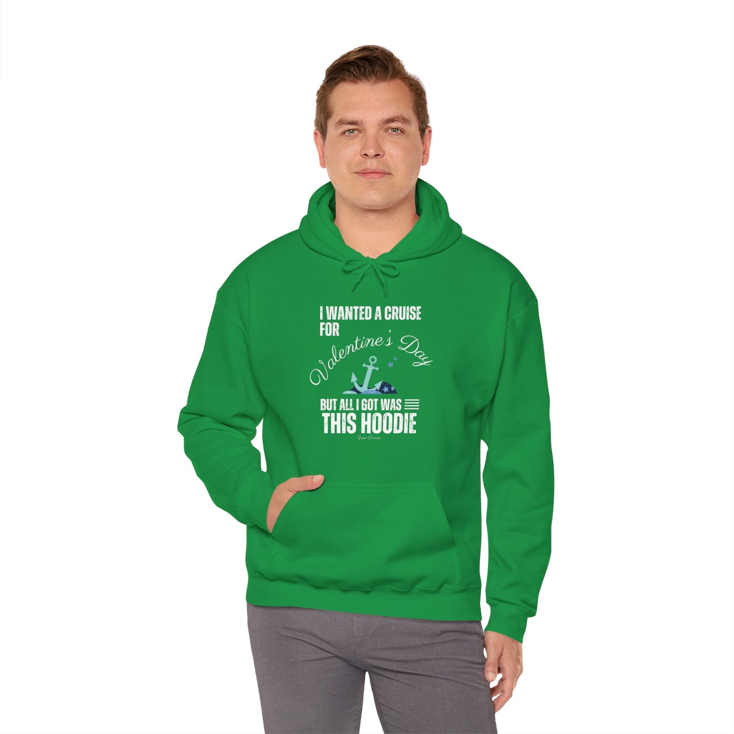 I Wanted a Cruise for Valentine's Day - UNISEX Hoodie (UK)