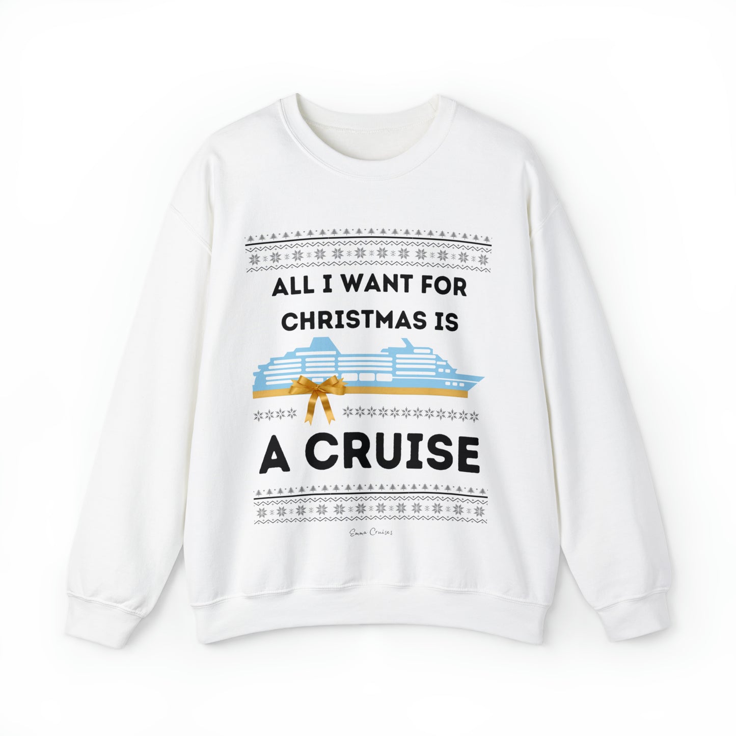 All I Want for Christmas - UNISEX Crewneck Sweatshirt (UK)