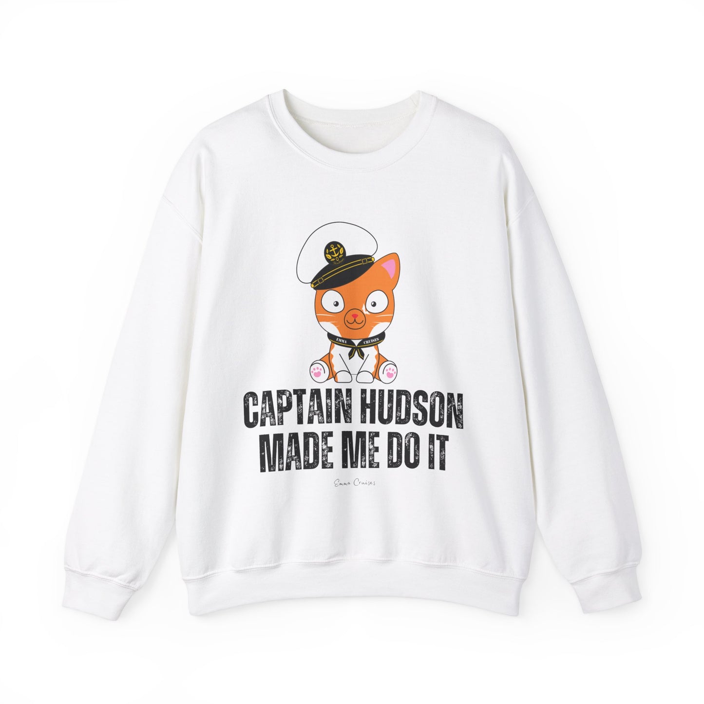 Capitán Hudson me hizo hacerlo - Sudadera UNISEX Crewneck