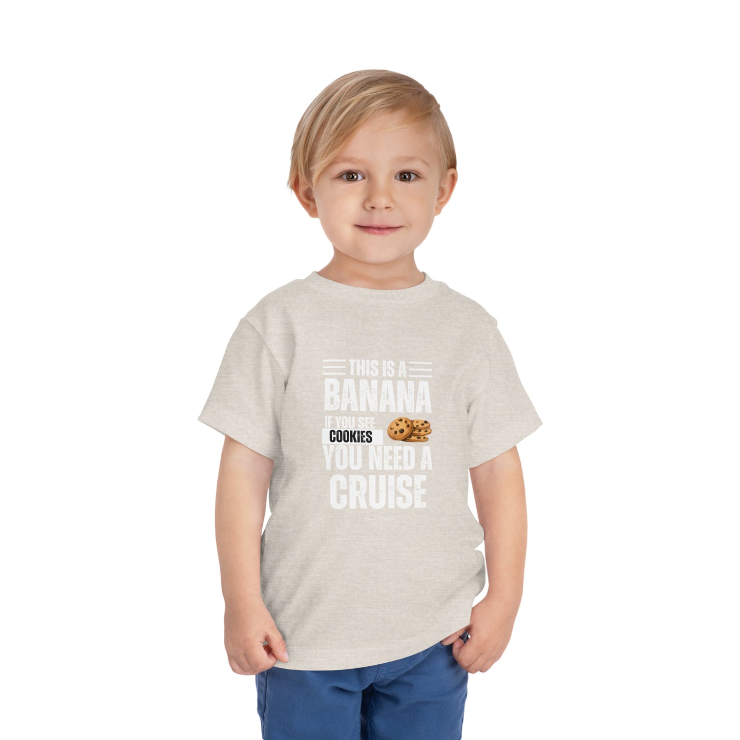 If You See a Cookie - Toddler UNISEX T-Shirt