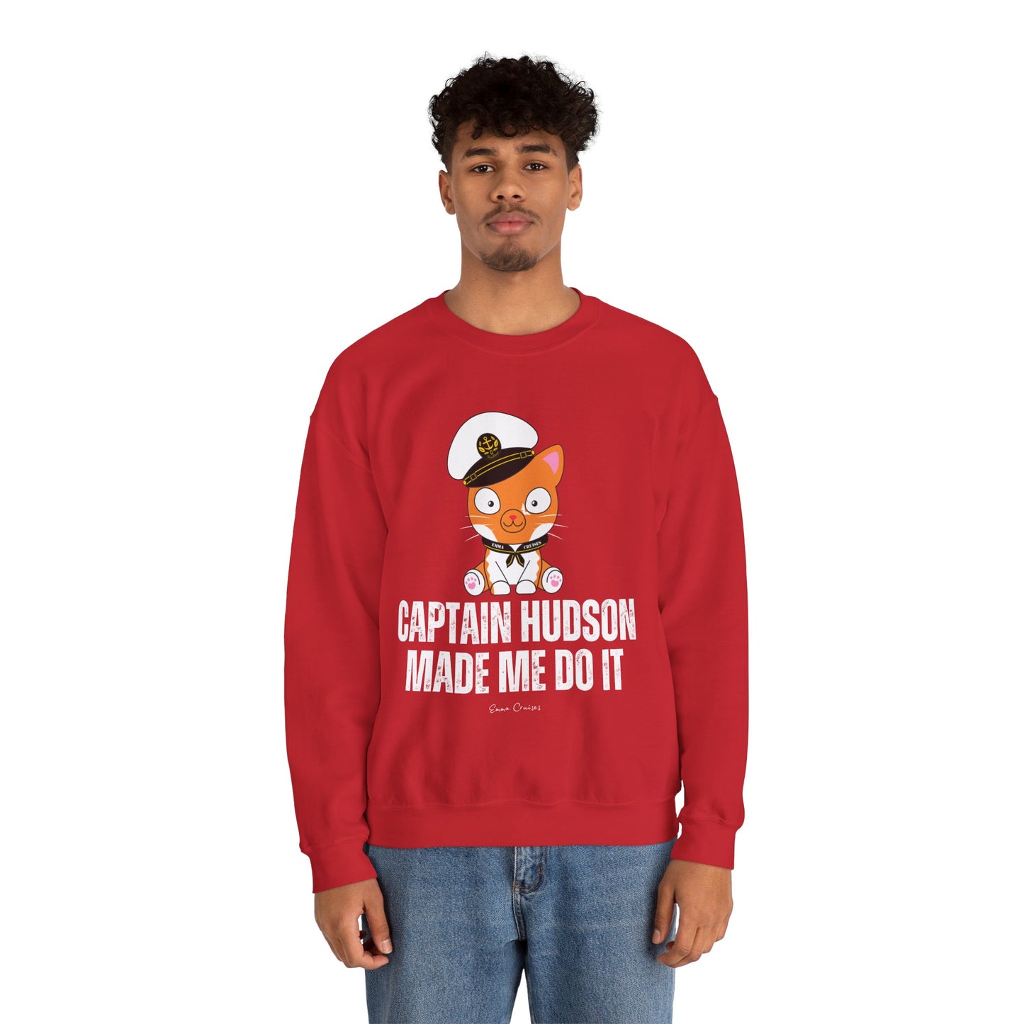 Captain Hudson Made Me Do It - UNISEX Crewneck Sweatshirt