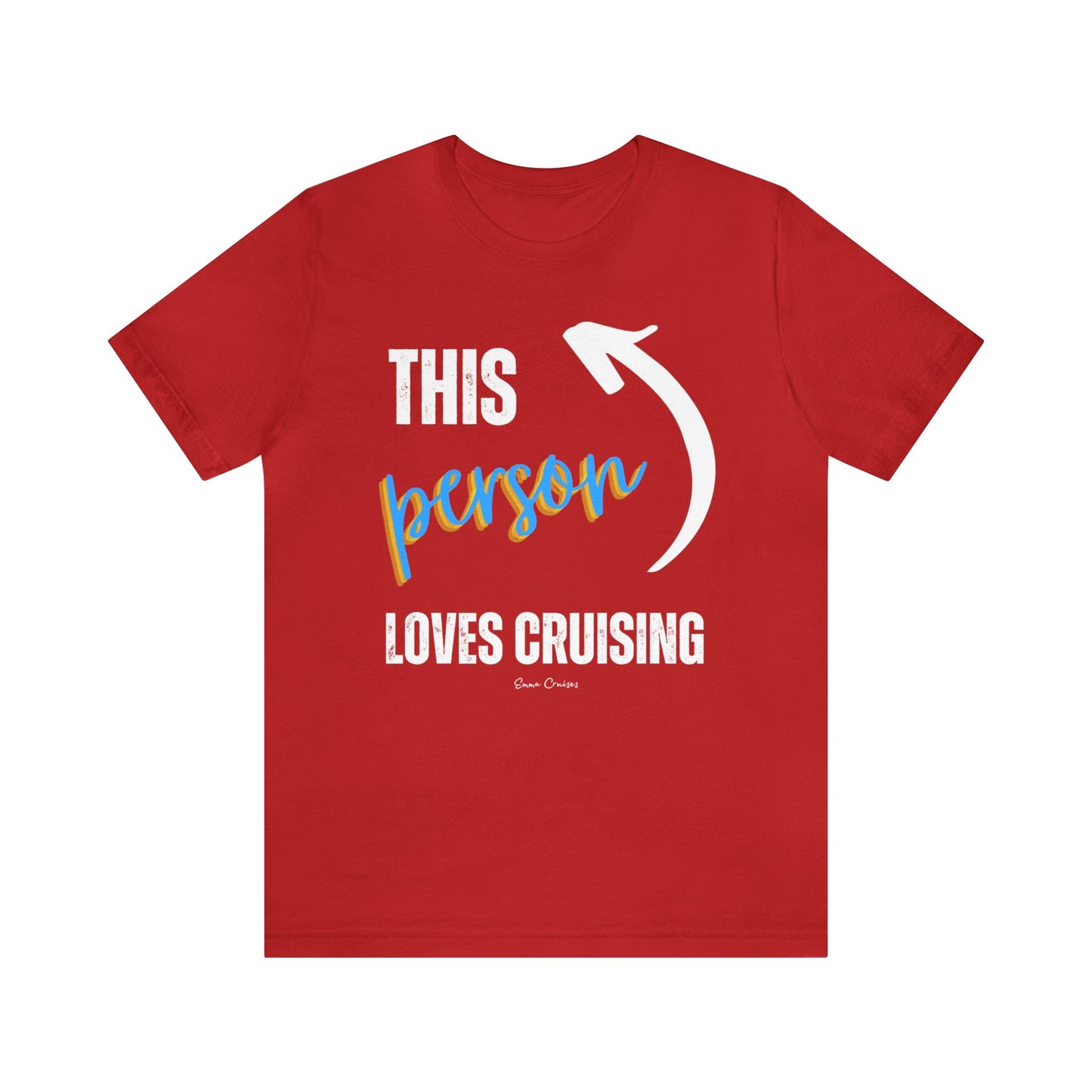 This Person Loves Cruising - UNISEX T-Shirt (UK)