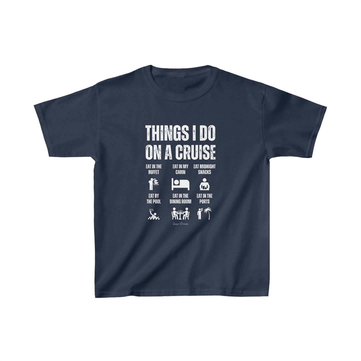 Things I Do on a Cruise - Kids UNISEX T-Shirt