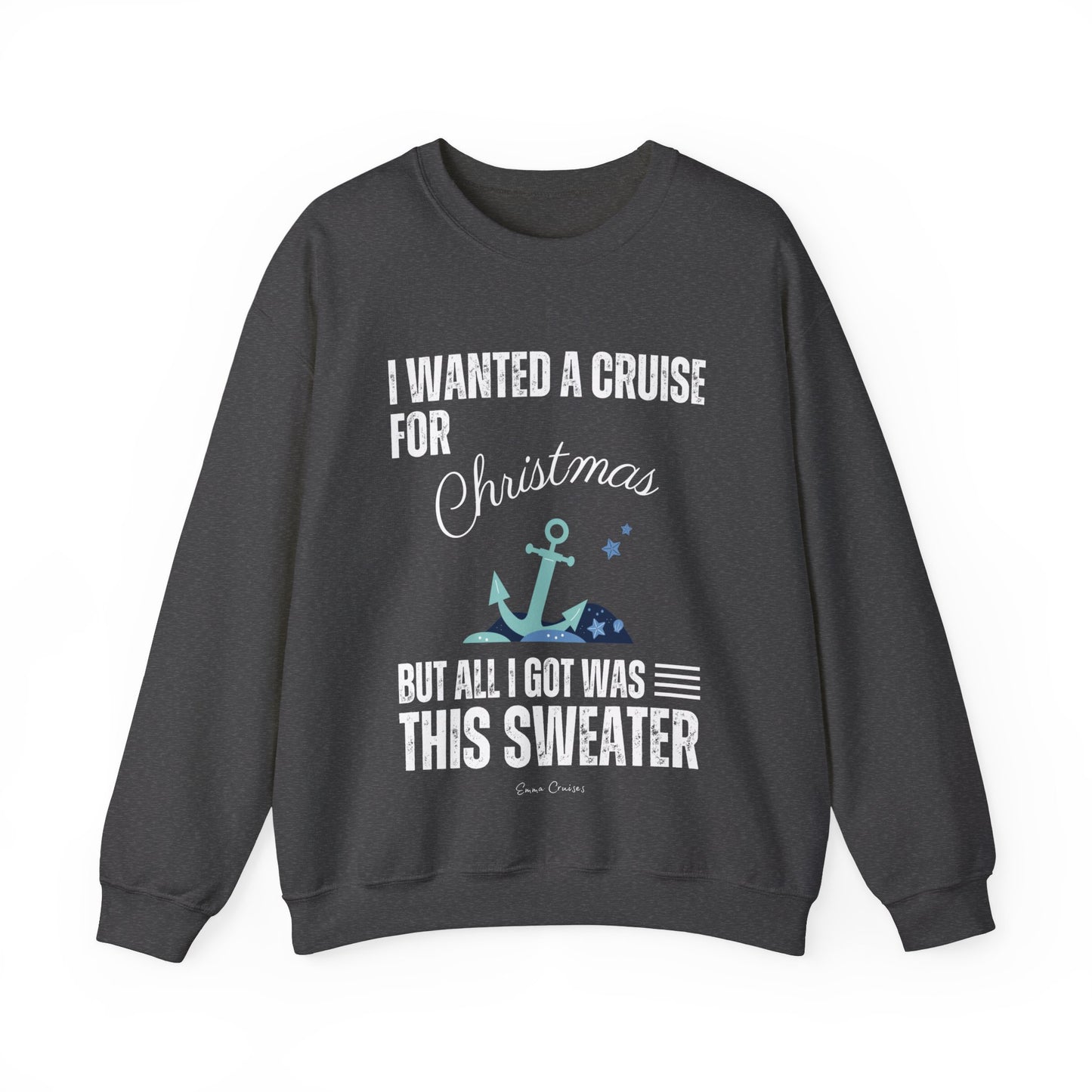 Quería un crucero para Navidad - Sudadera UNISEX Crewneck