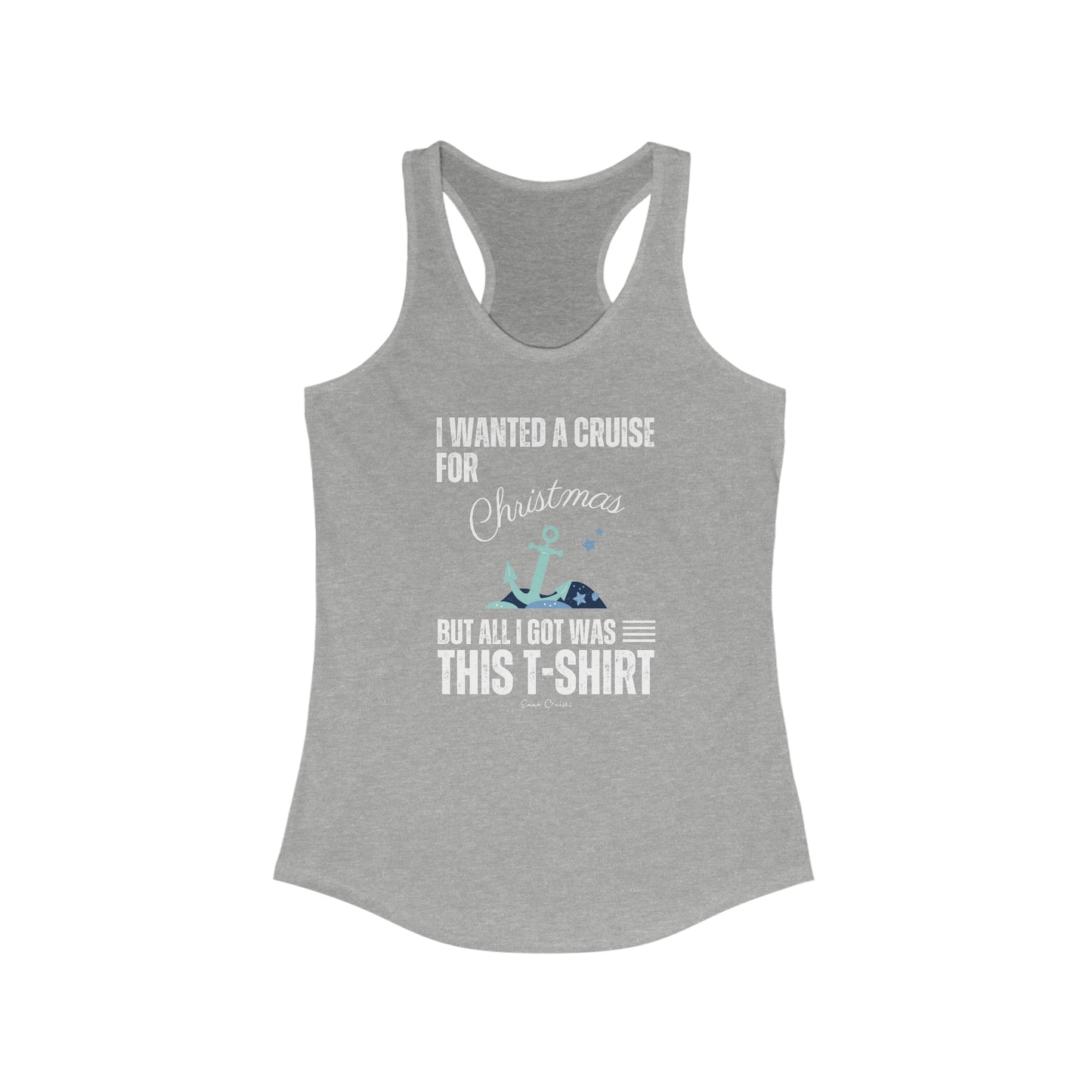 I Wanted a Cruise for Christmas - Tank Top