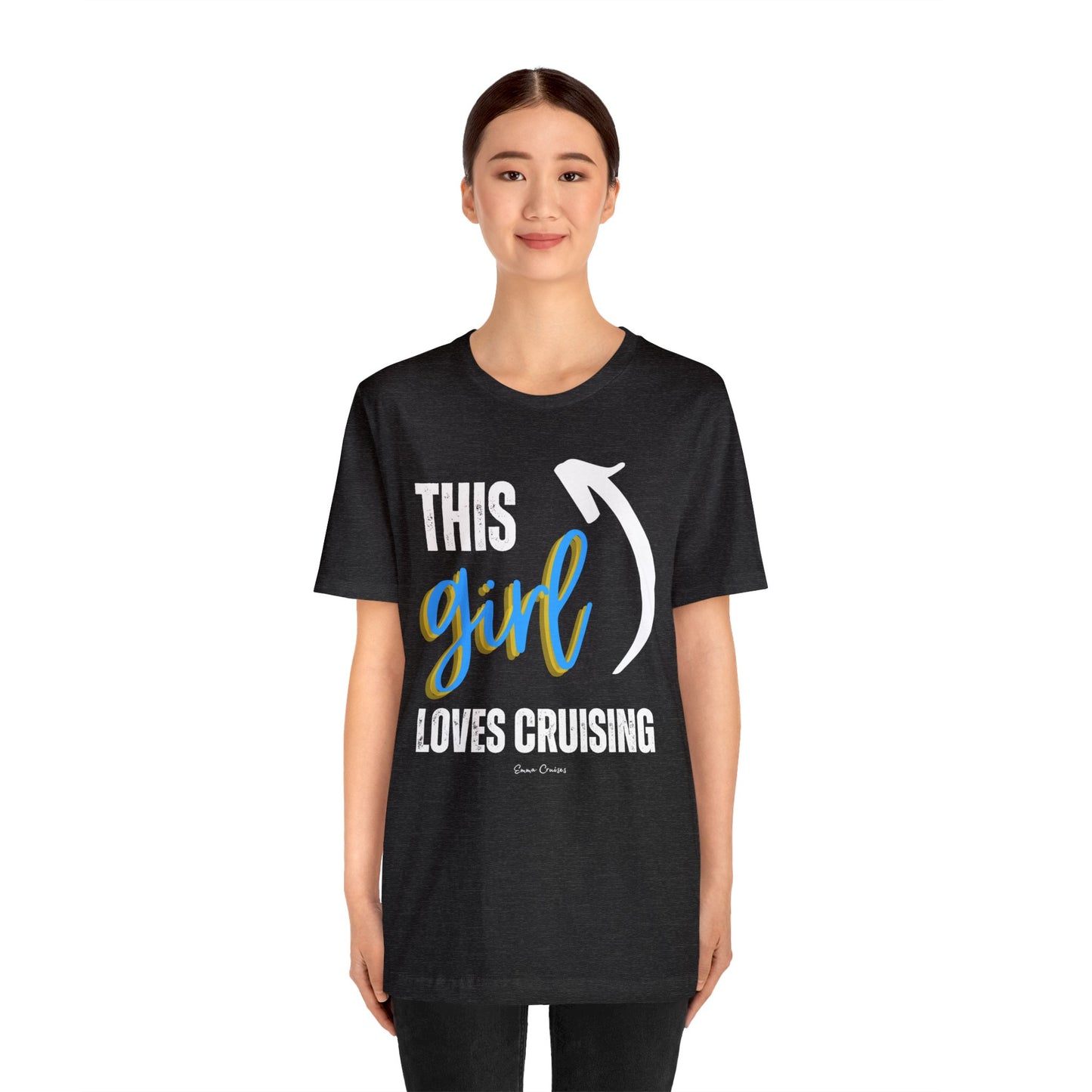 This Girl Loves Cruising - UNISEX T-Shirt (UK)