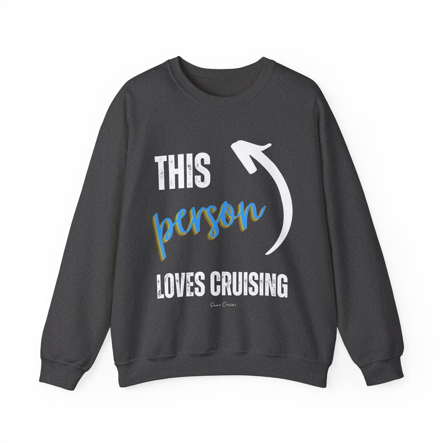 This Person Loves Cruising - UNISEX Crewneck Sweatshirt (UK)