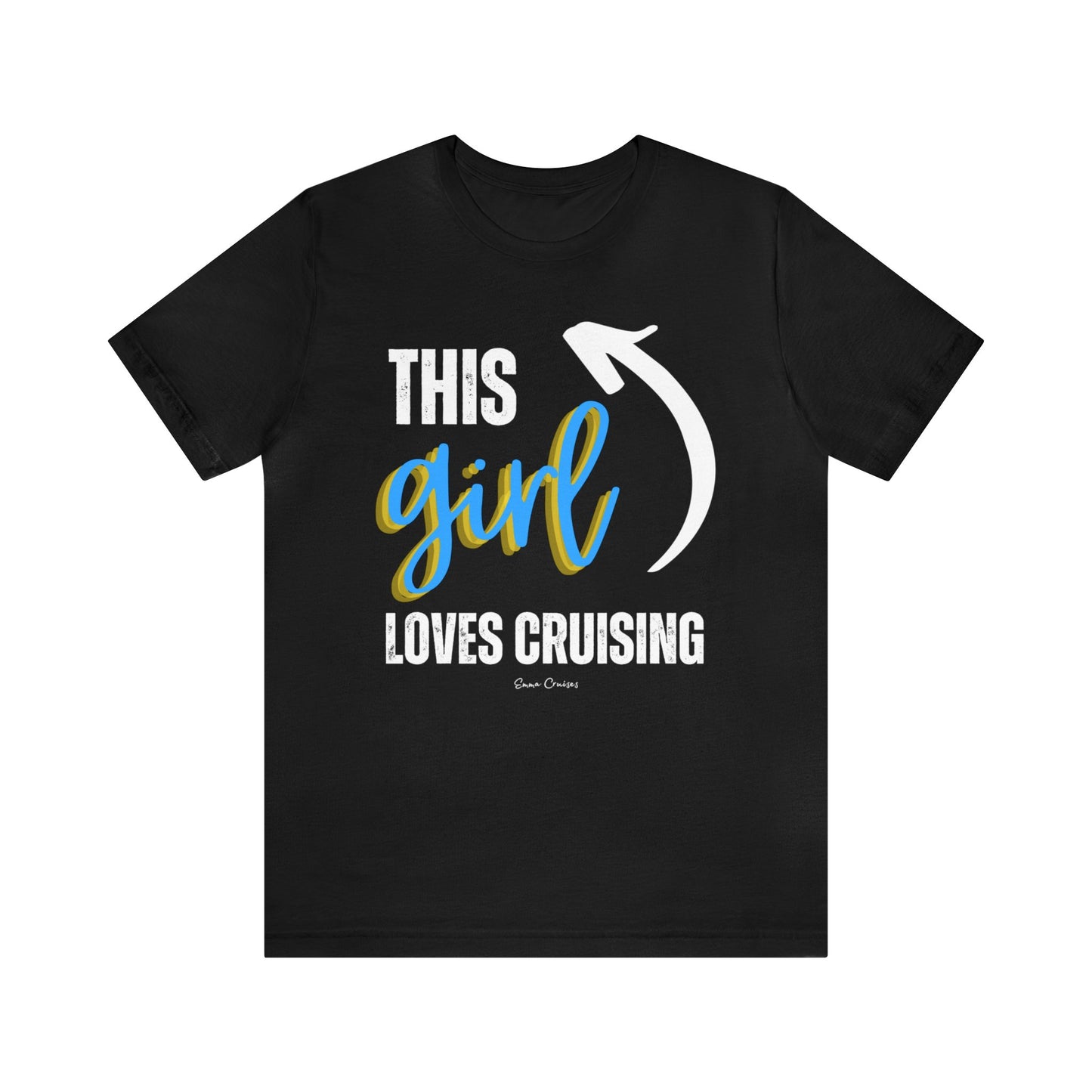 This Girl Loves Cruising - UNISEX T-Shirt (UK)