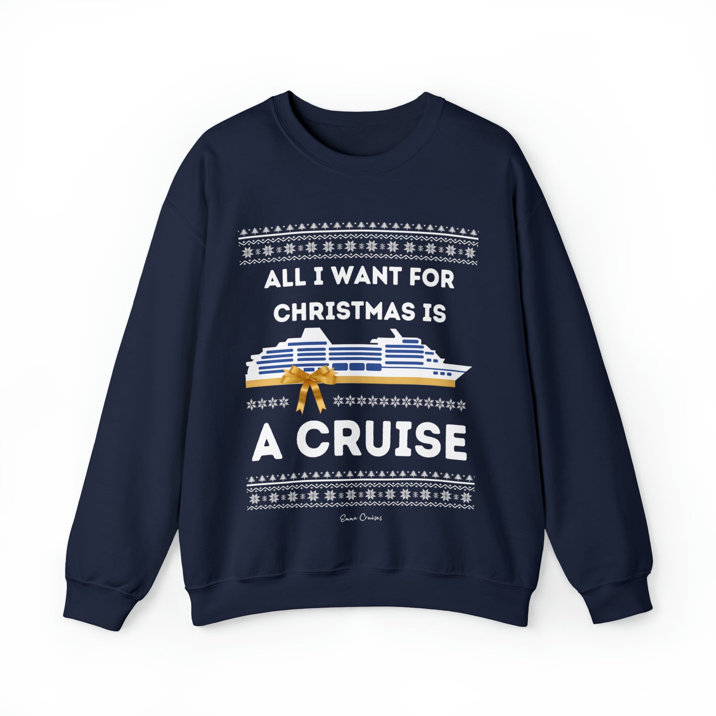 All I Want for Christmas - UNISEX Crewneck Sweatshirt (UK)