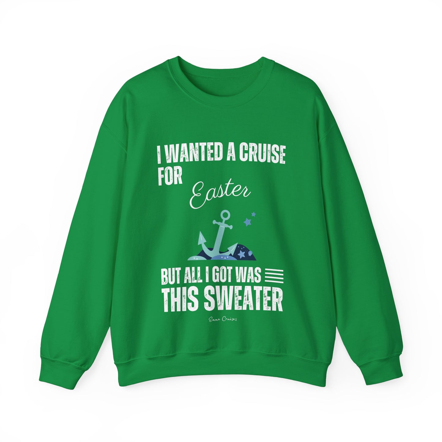 I Wanted a Cruise for Easter - UNISEX Crewneck Sweatshirt (UK)