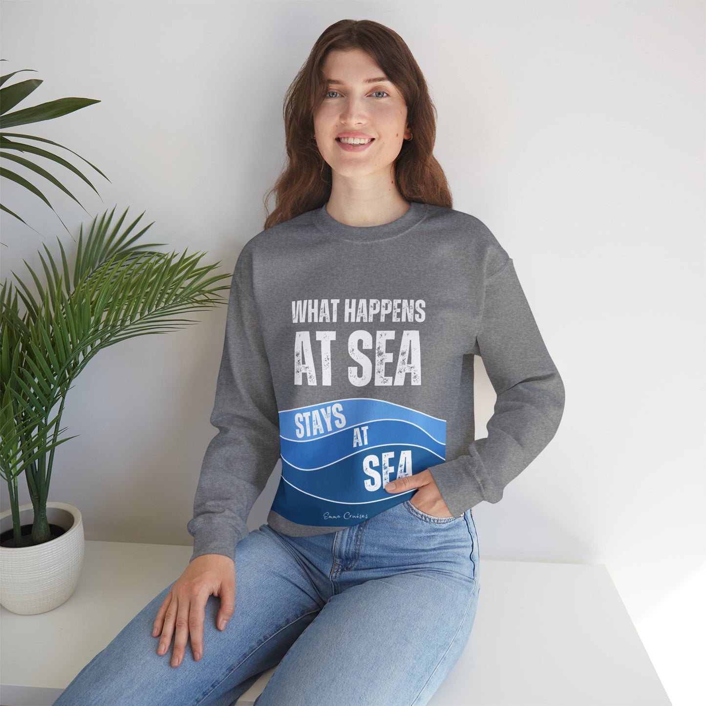 What Happens at Sea - UNISEX Crewneck Sweatshirt