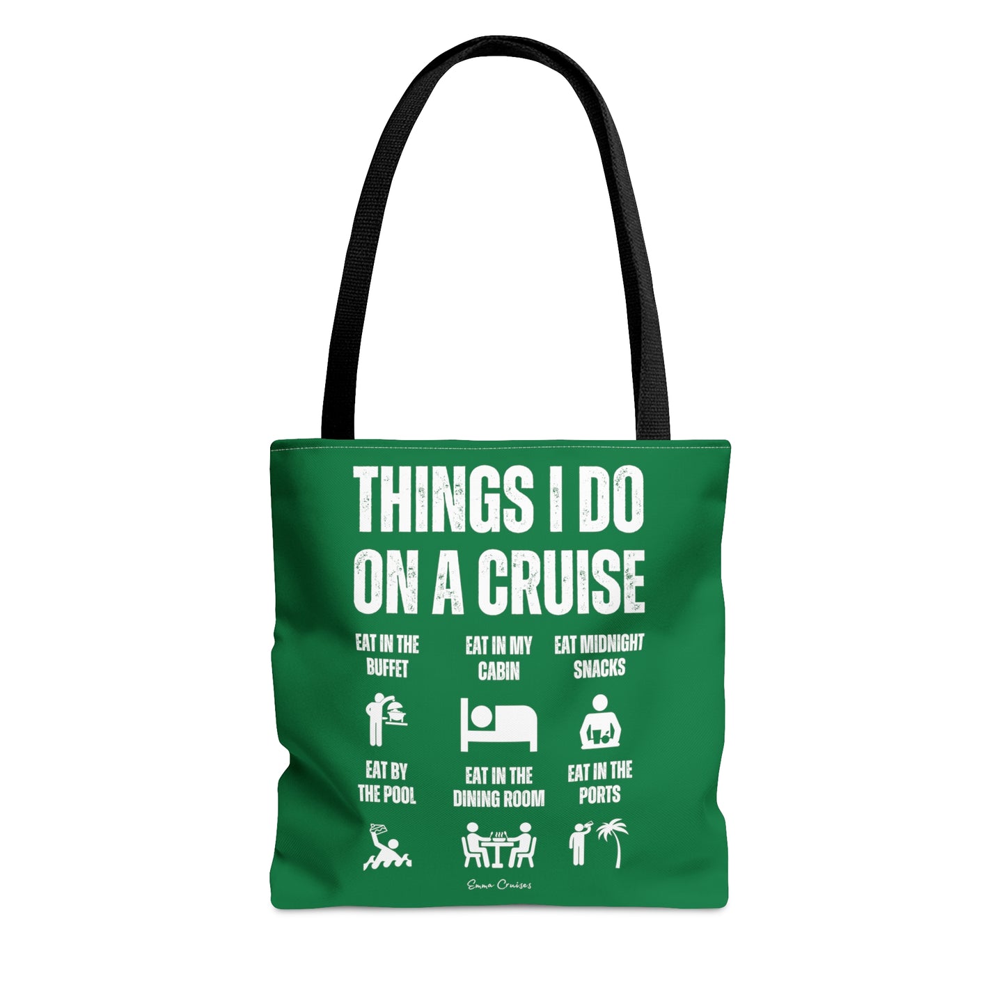 Things I Do on a Cruise - Bag