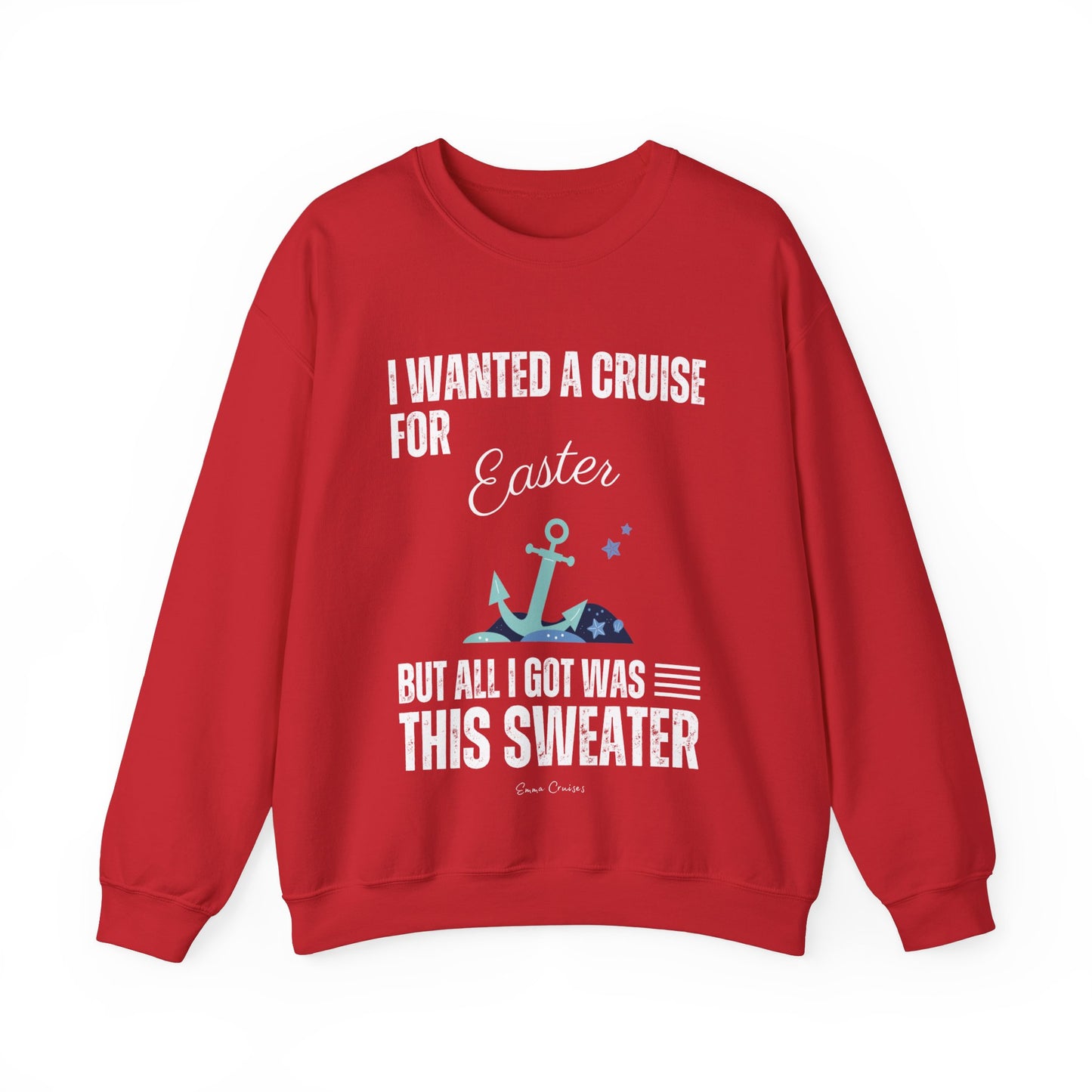 I Wanted a Cruise for Easter - UNISEX Crewneck Sweatshirt (UK)