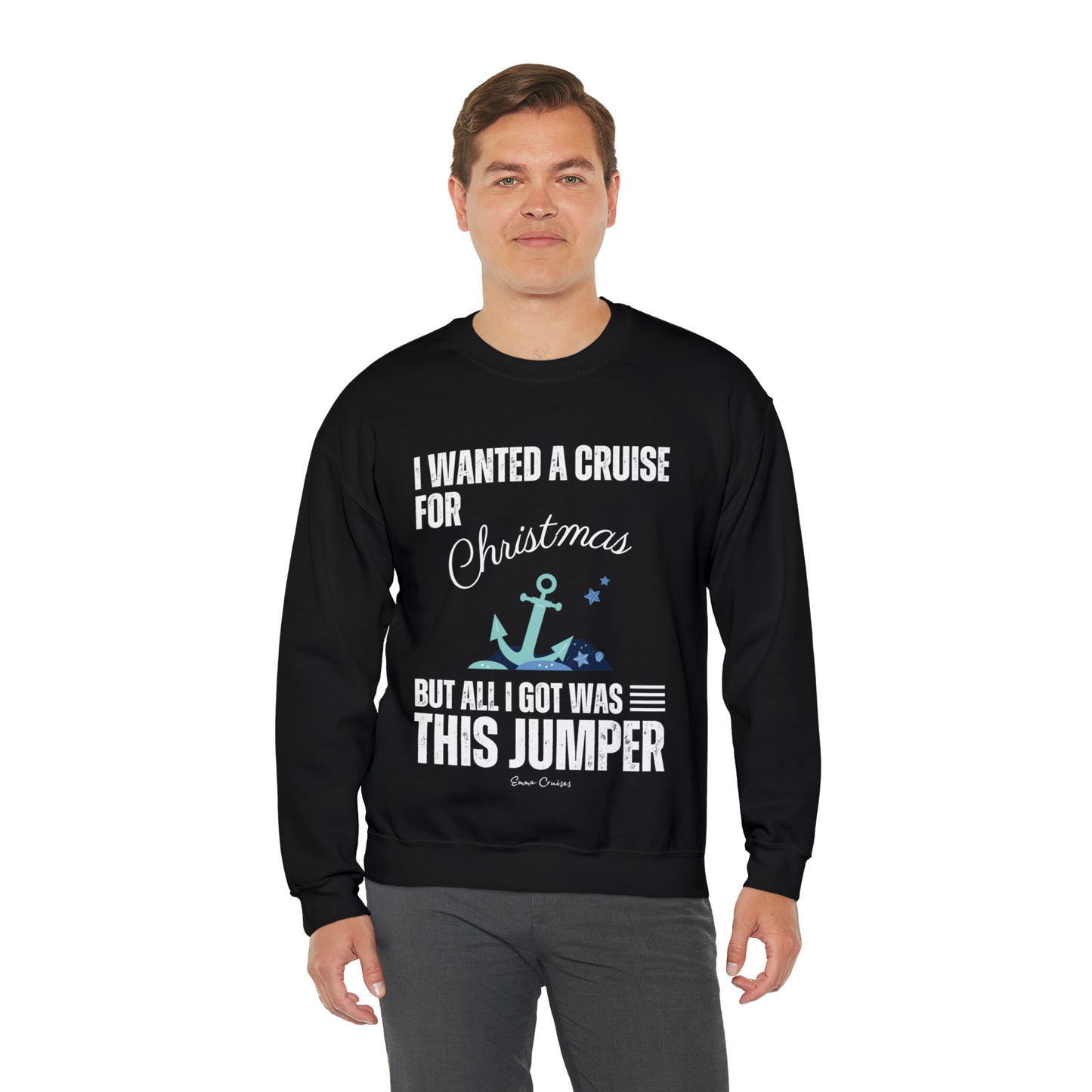 I Wanted a Cruise for Christmas - UNISEX Crewneck Sweatshirt (UK)