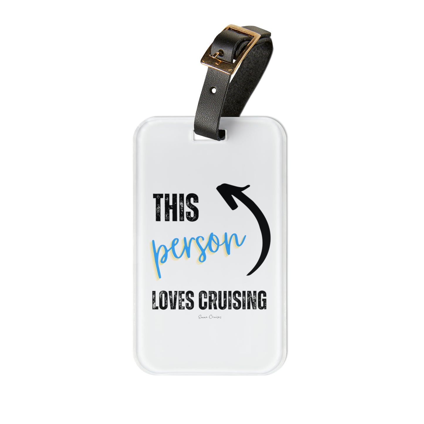This Person Loves Cruising - Luggage Tag