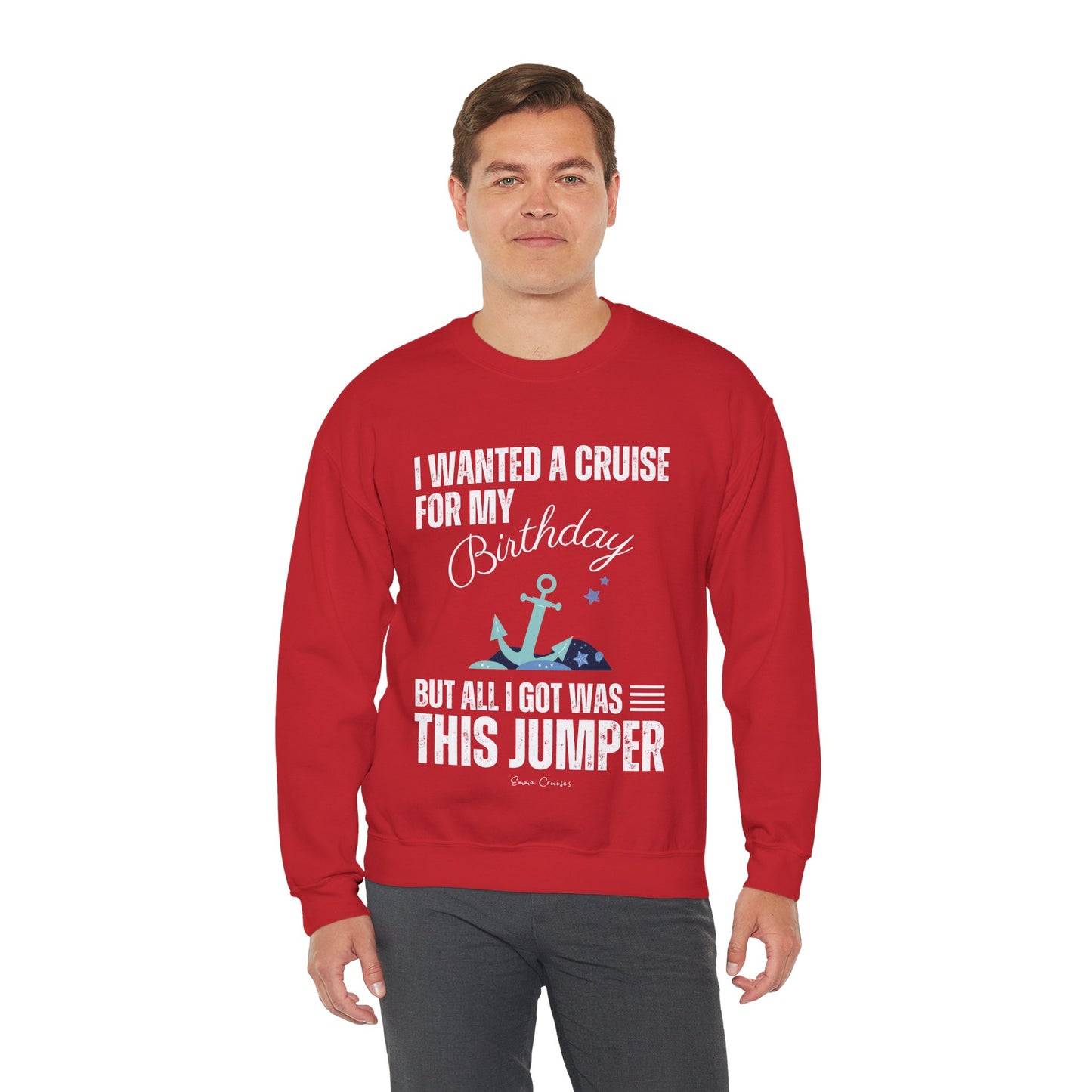 Quería un crucero para mi cumpleaños - Sudadera UNISEX Crewneck