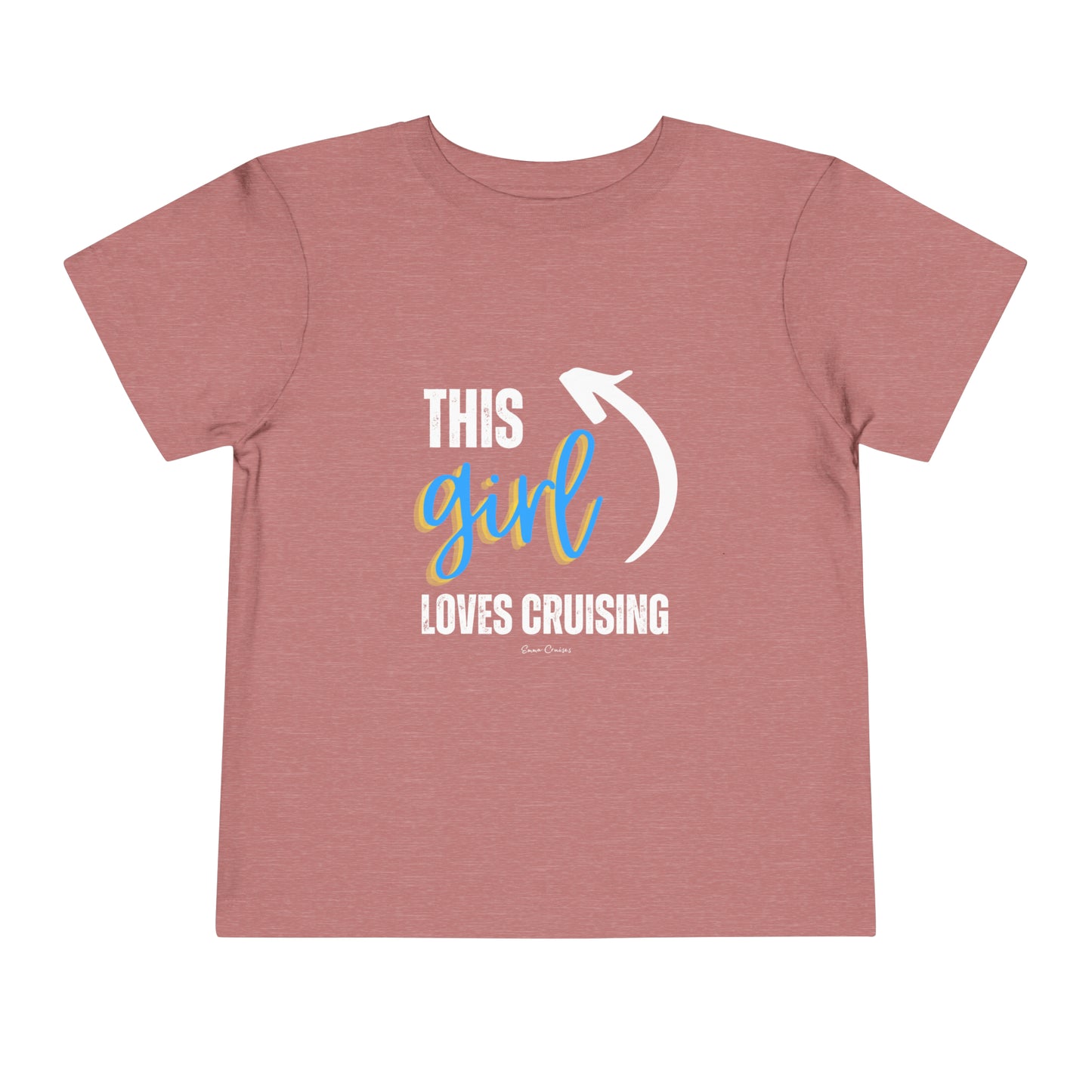 This Girl Loves Cruising - Toddler UNISEX T-Shirt