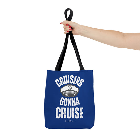 Cruisers Gonna Cruise - Bag