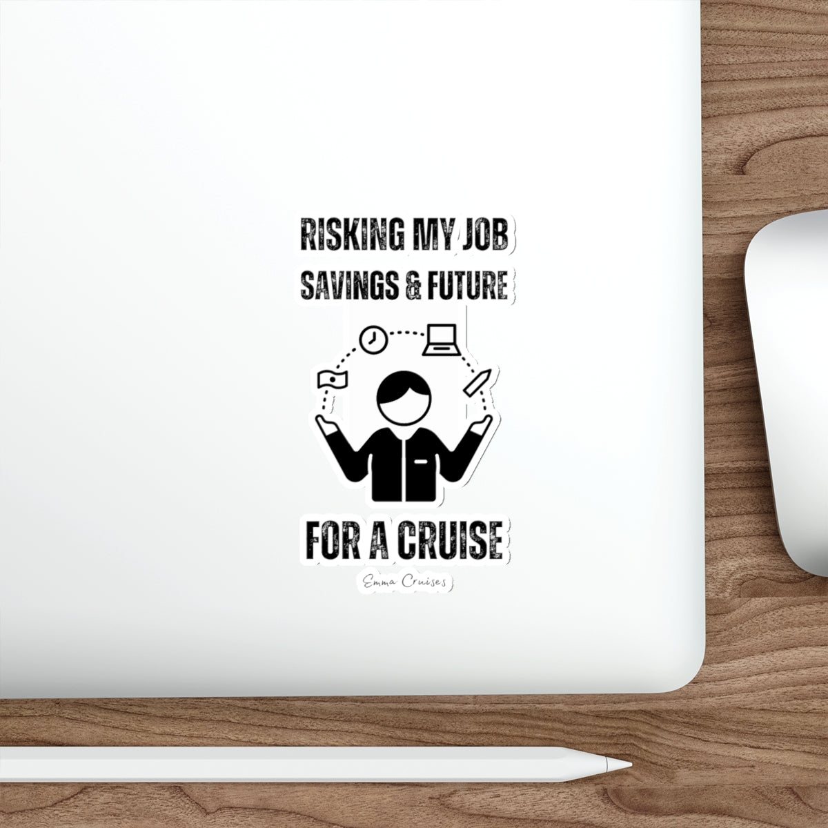 Risking Everything for a Cruise - Die-Cut Sticker
