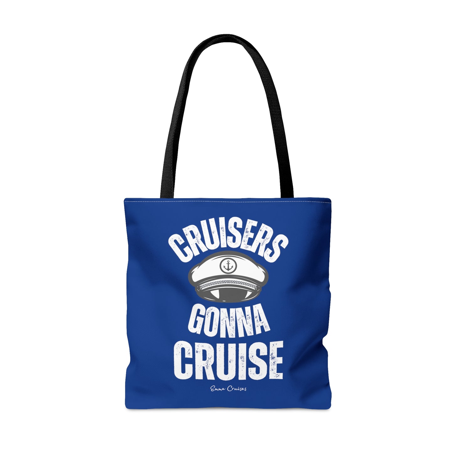 Cruisers Gonna Cruise - Bag