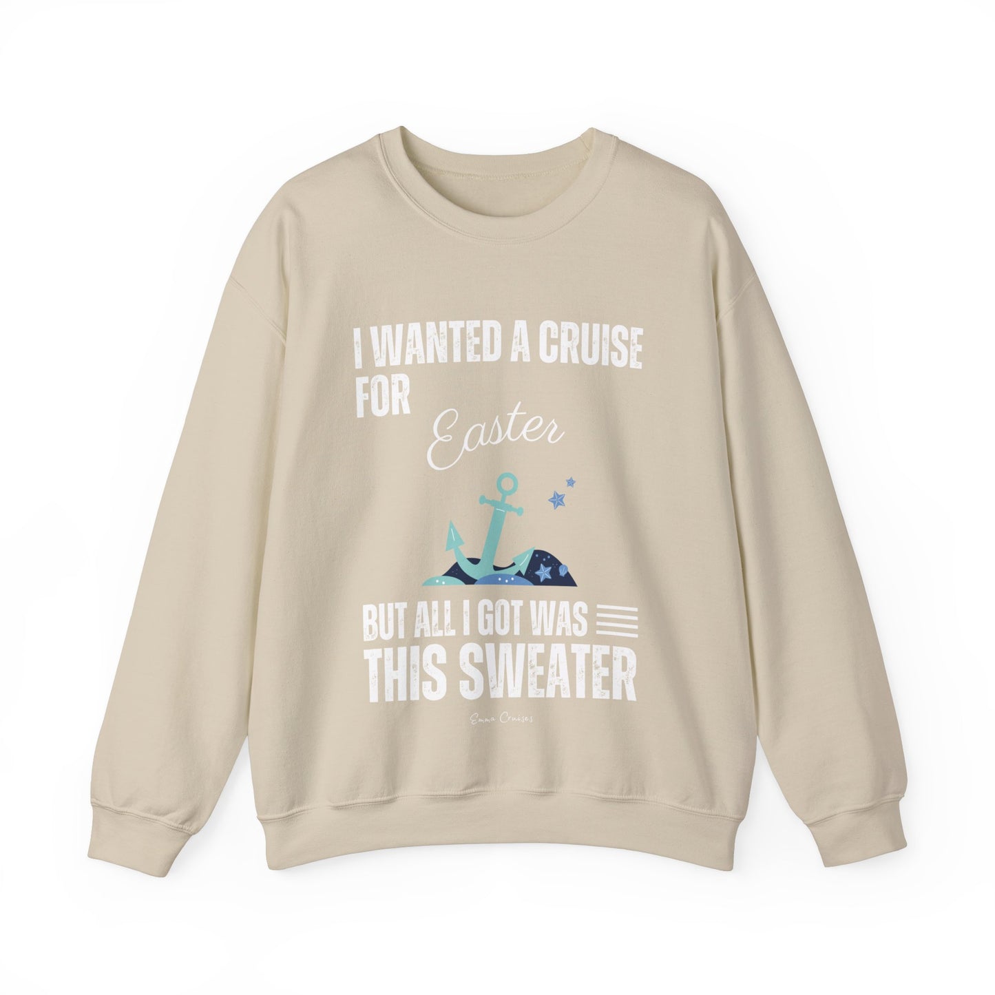 I Wanted a Cruise for Easter - UNISEX Crewneck Sweatshirt (UK)