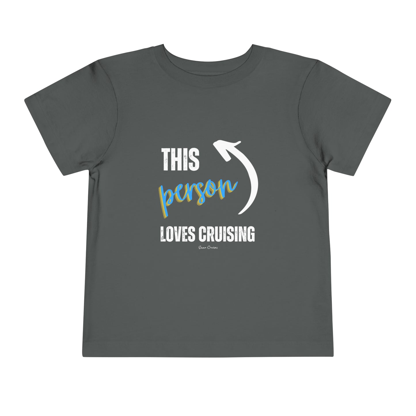 This Person Loves Cruising - Toddler UNISEX T-Shirt