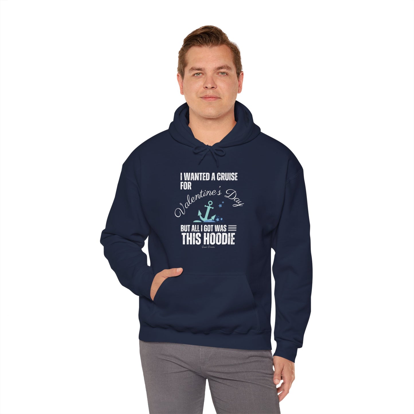 I Wanted a Cruise for Valentine's Day - UNISEX Hoodie (UK)