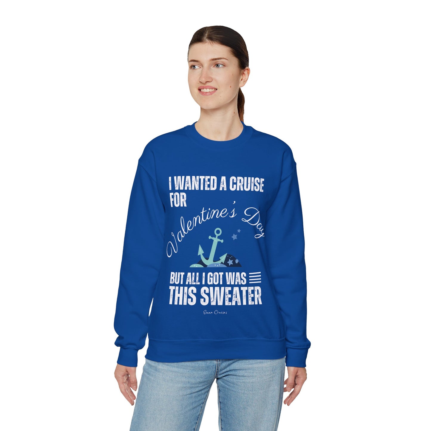 I Wanted a Cruise for Valentine's Day - UNISEX Crewneck Sweatshirt (UK)