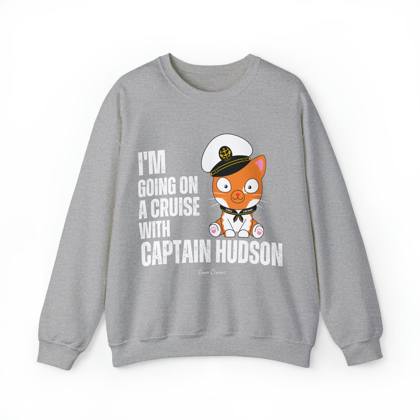 I'm Going on a Cruise with Captain Hudson - UNISEX Crewneck Sweatshirt (UK)