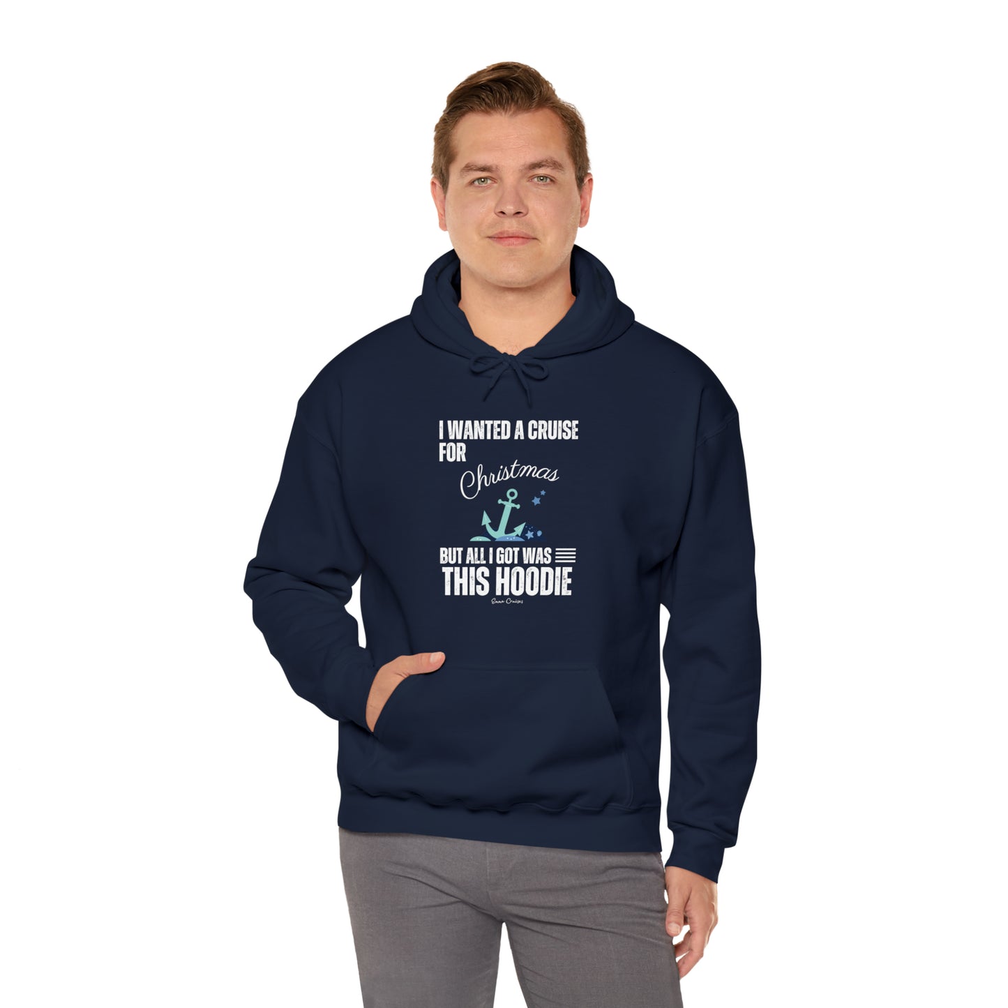 I Wanted a Cruise for Christmas - UNISEX Hoodie (UK)