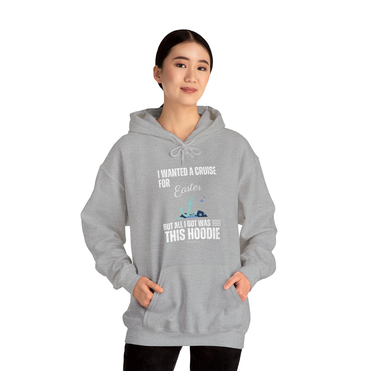 I Wanted a Cruise for Easter - UNISEX Hoodie (UK)