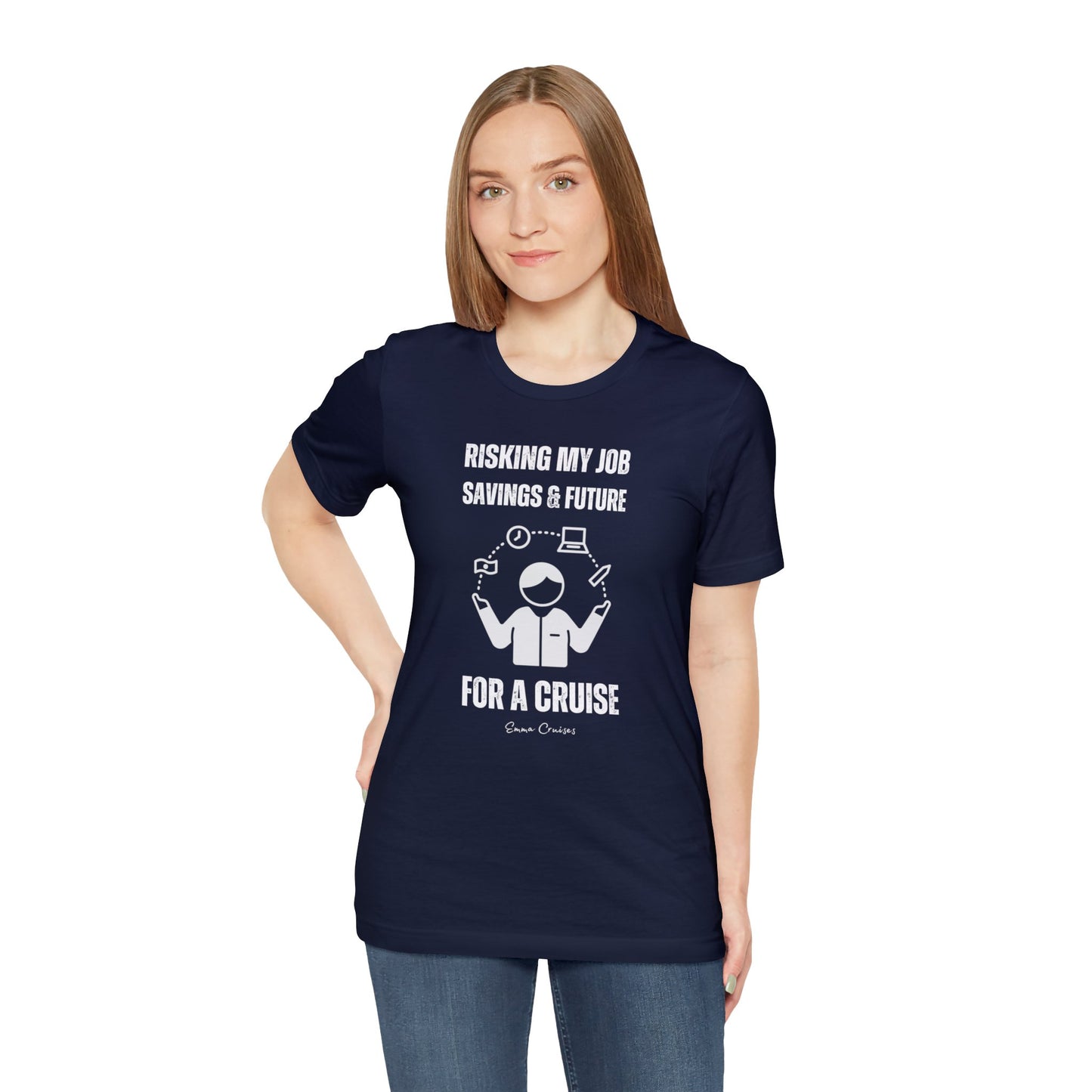 Risking Everything for a Cruise - UNISEX T-Shirt (UK)